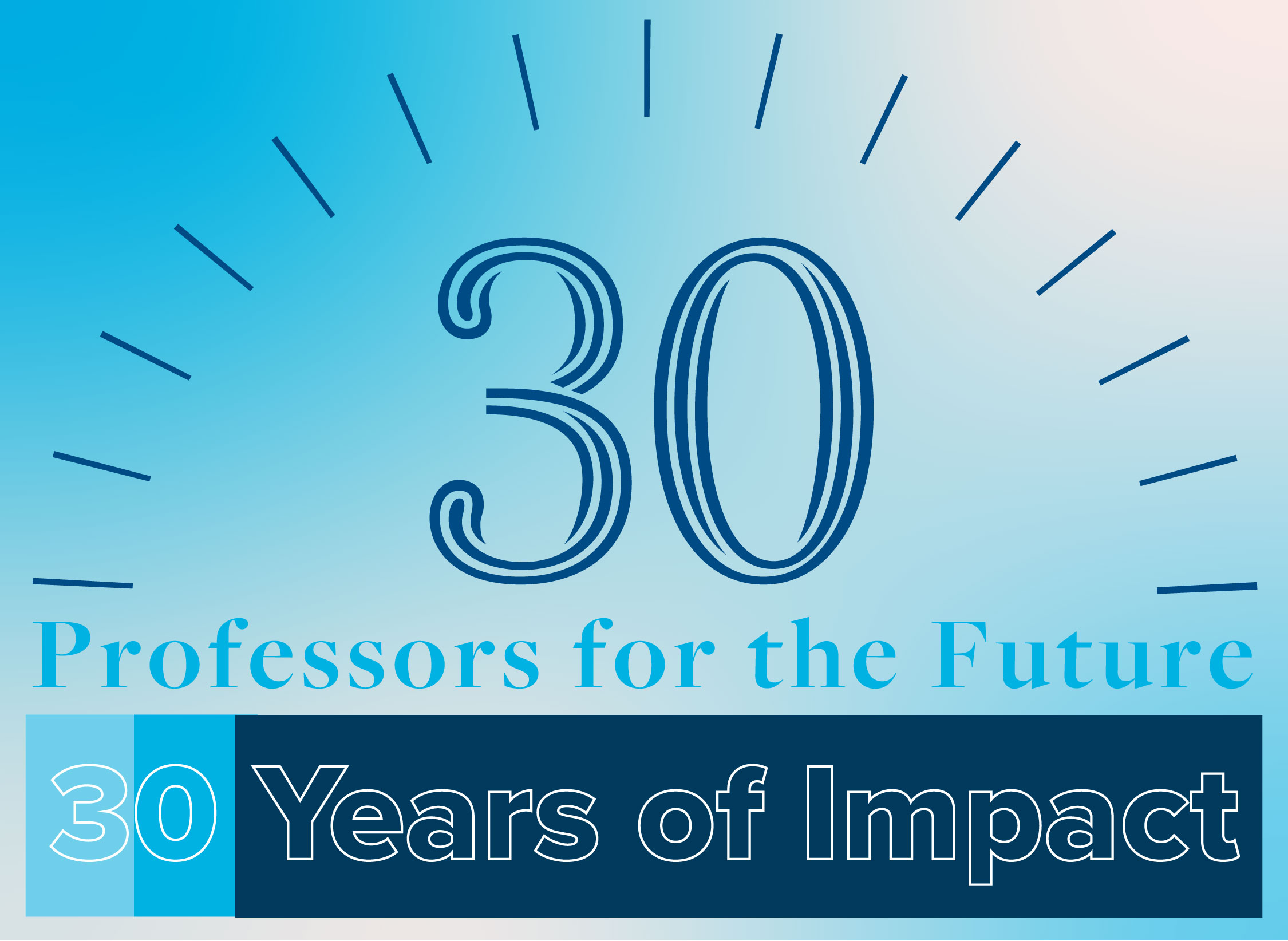 30 with graphic sun rays, blue in color. Professors for the Future. 30 Years of Impact